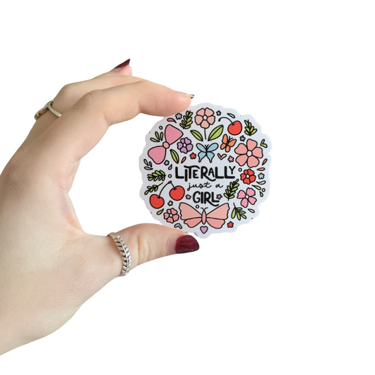 Literally Just A Girl Vinyl Sticker