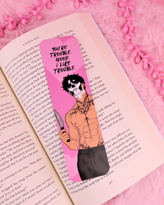 You're Trouble Bookmark for Dark Romance Readers